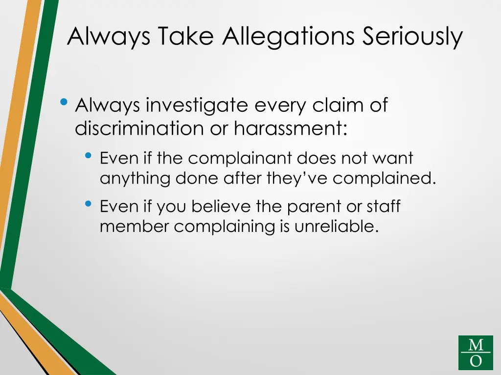 always take allegations seriously