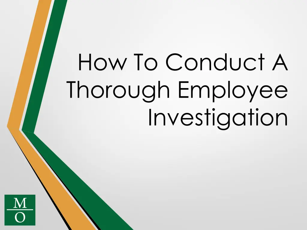 how to conduct a thorough employee investigation