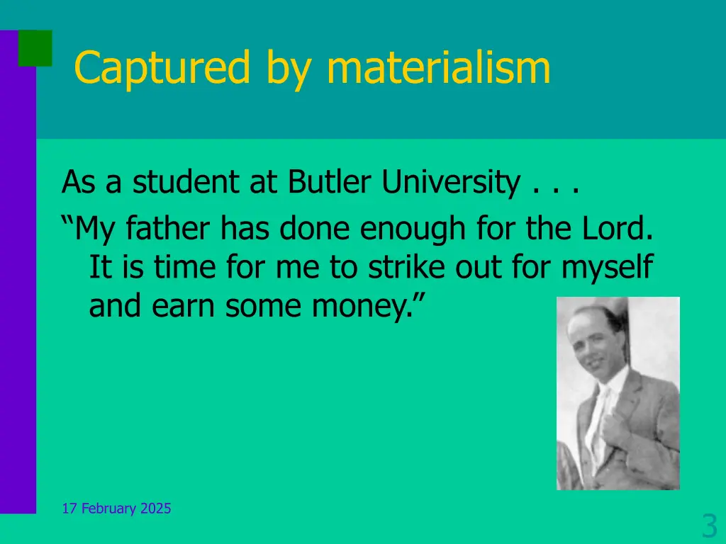 captured by materialism