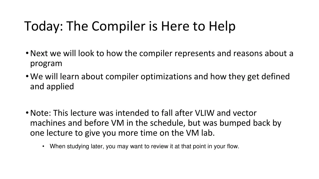today the compiler is here to help