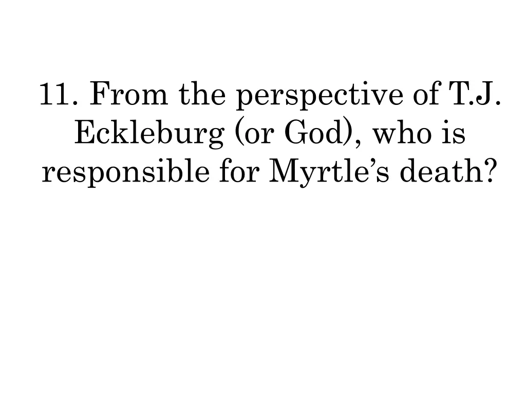 11 from the perspective of t j eckleburg