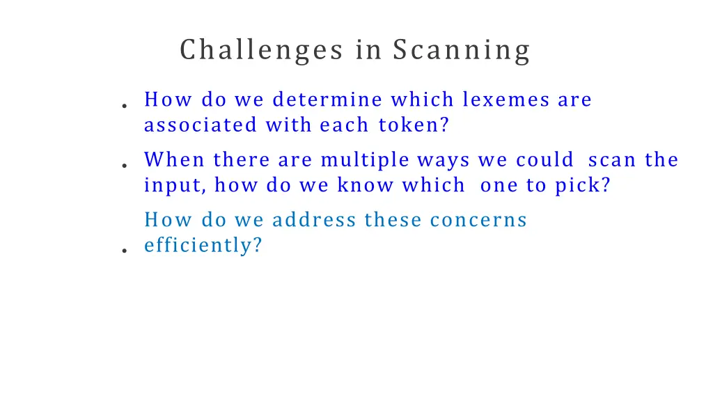 challenges in scanning 2