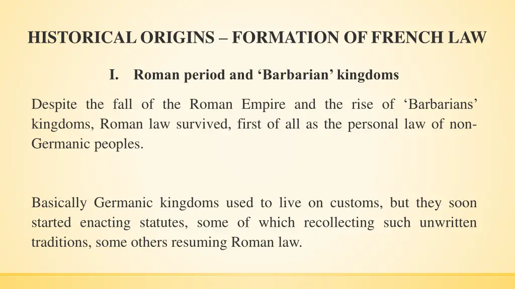 historical origins formation of french law 1