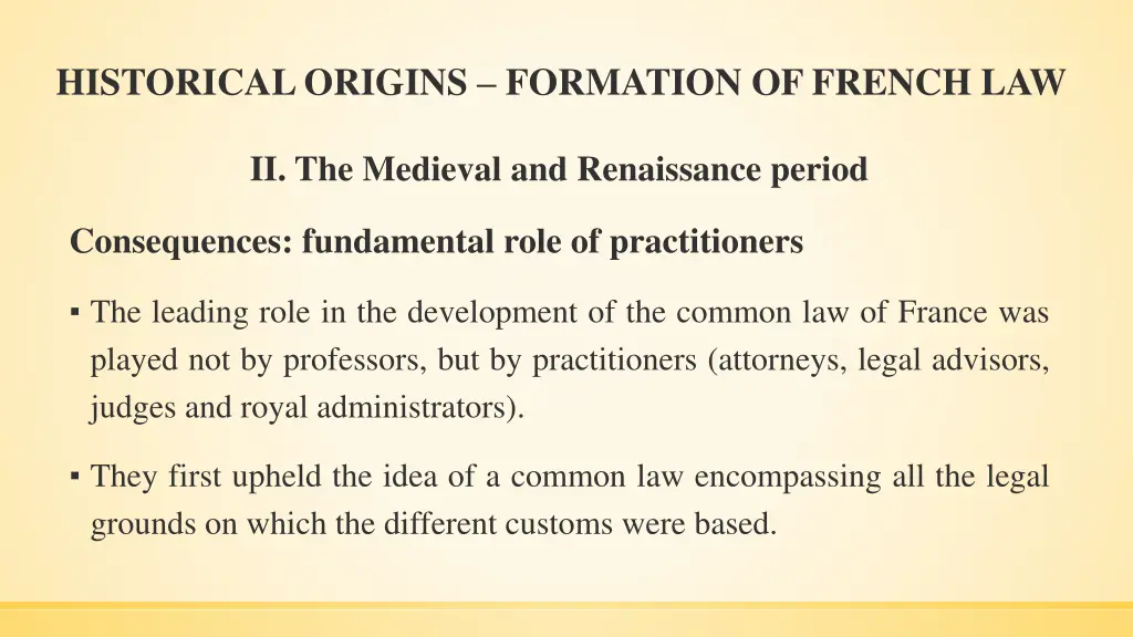 historical origins formation of french law 11