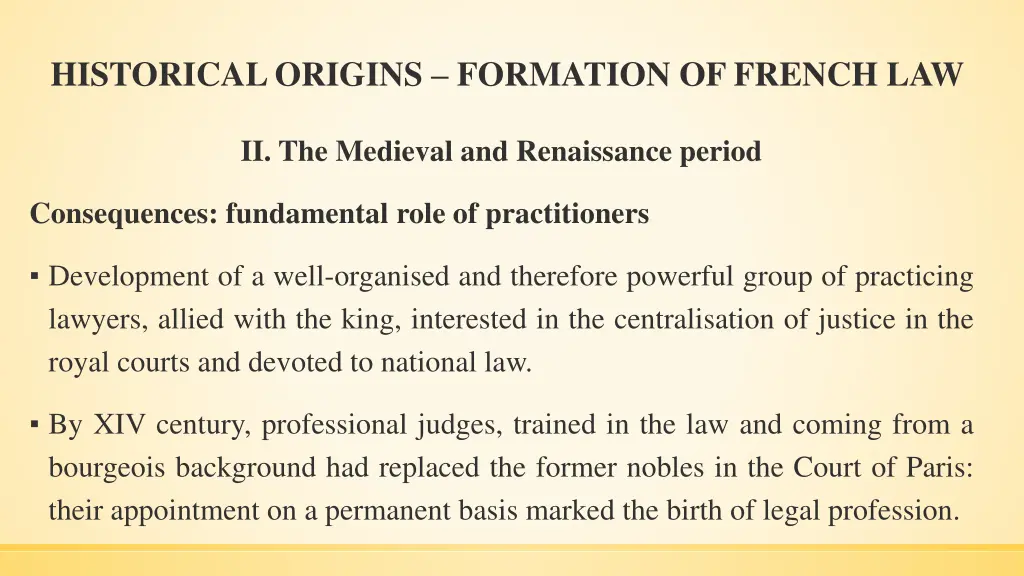historical origins formation of french law 13