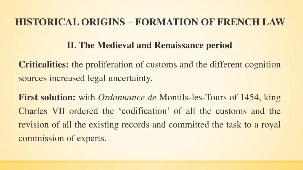 historical origins formation of french law 7