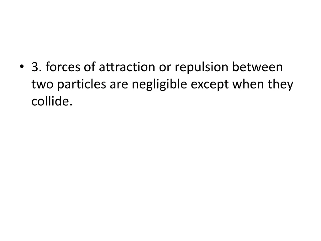 3 forces of attraction or repulsion between