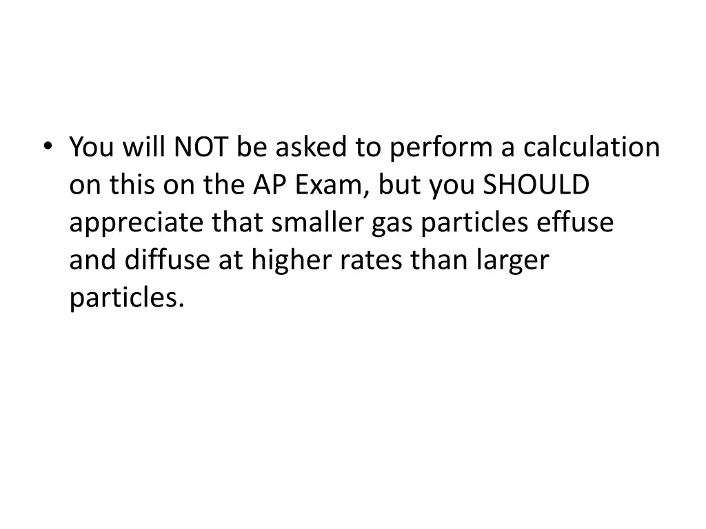 you will not be asked to perform a calculation