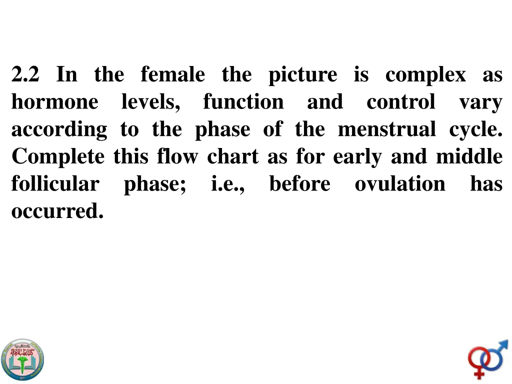 2 2 in the female the picture is complex