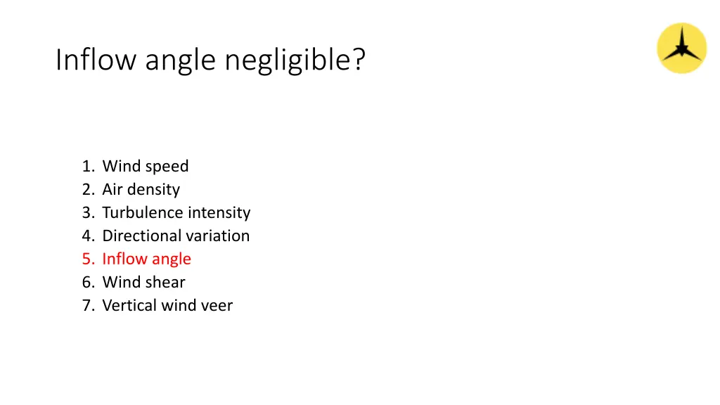 inflow angle negligible