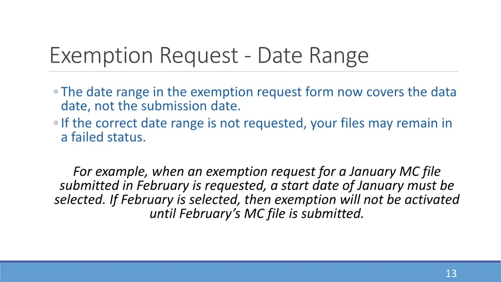exemption request date range