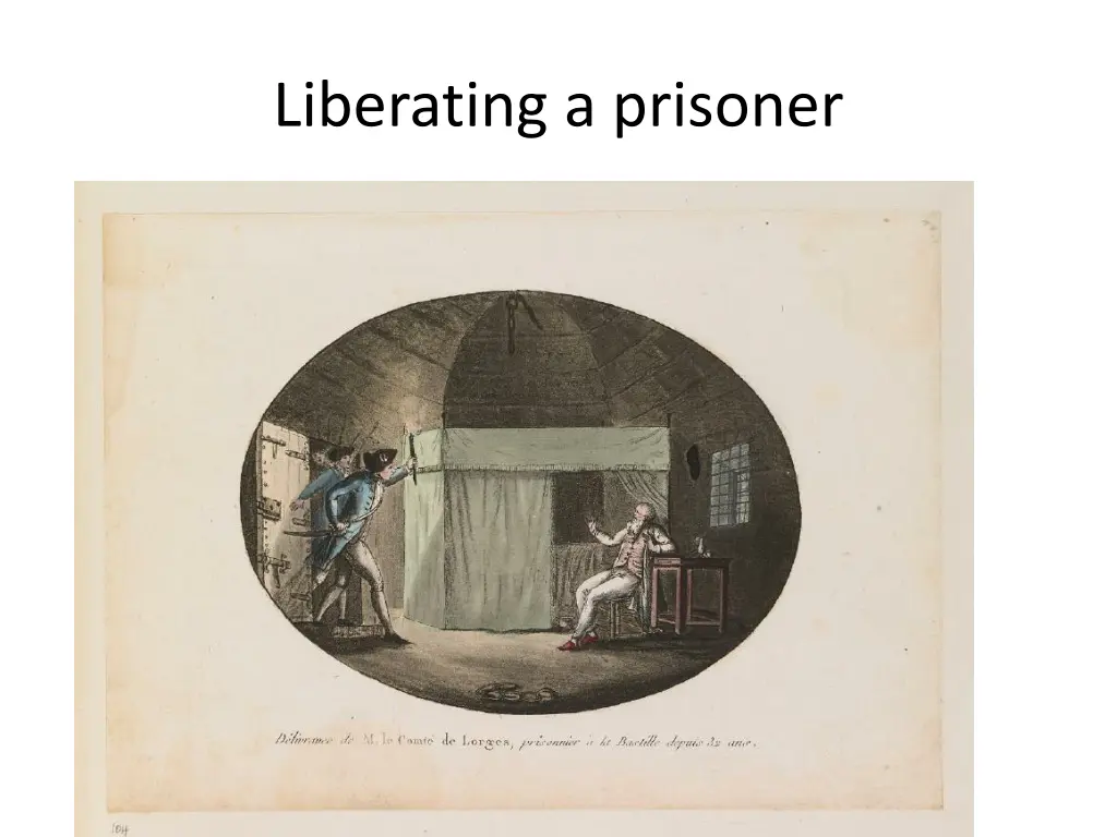 liberating a prisoner