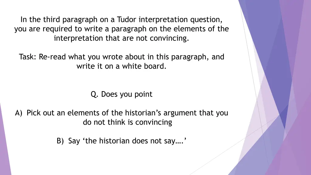 in the third paragraph on a tudor interpretation