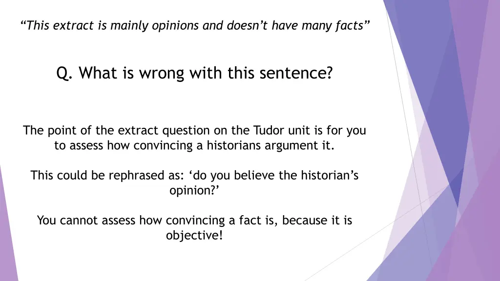 this extract is mainly opinions and doesn t have