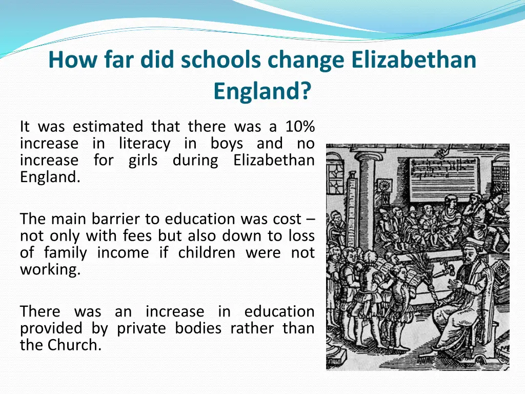 how far did schools change elizabethan england