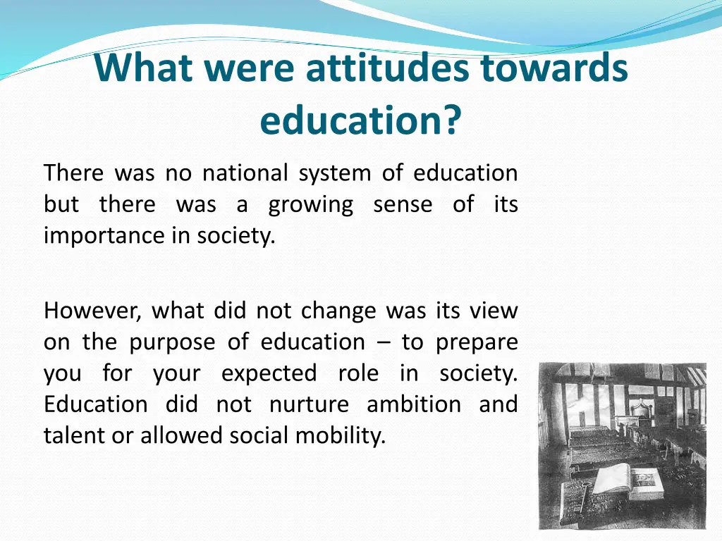 what were attitudes towards education
