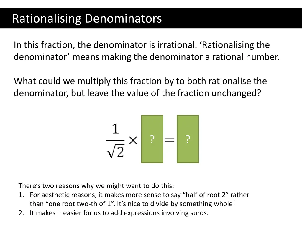 rationalising denominators 1
