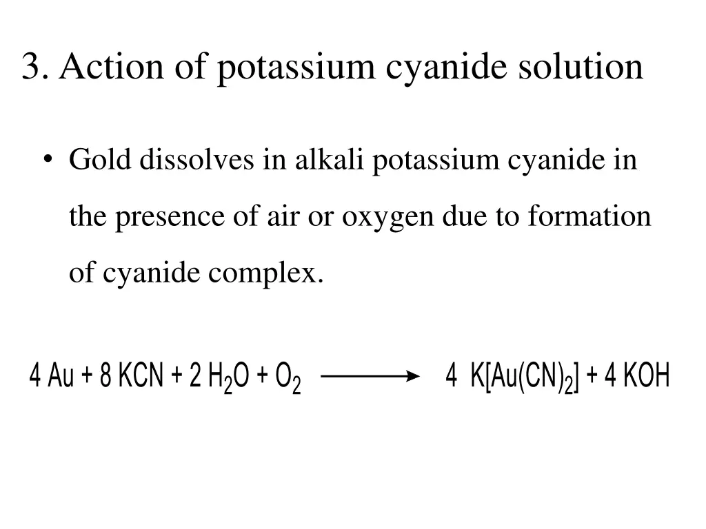 3 action of potassium cyanide solution