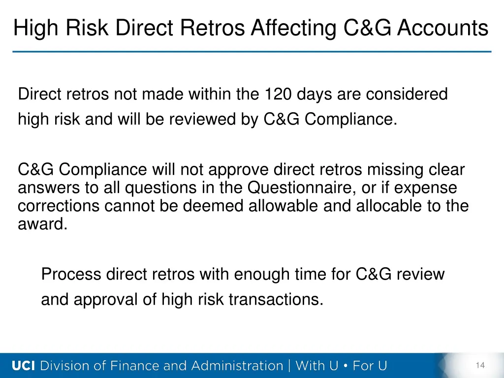 high risk direct retros affecting c g accounts