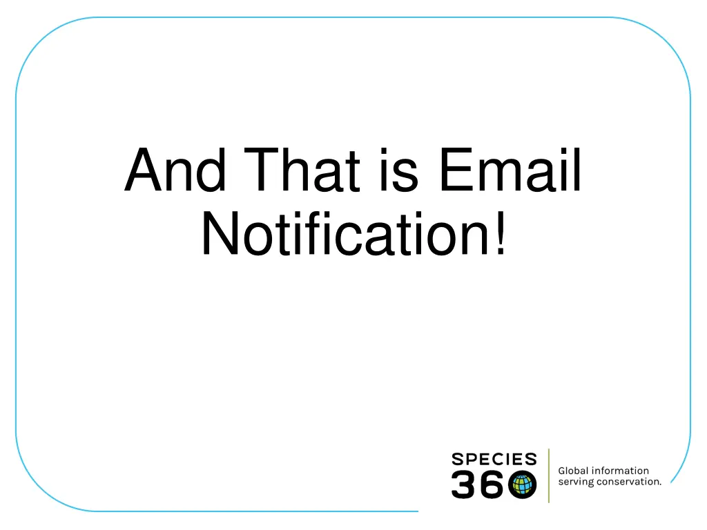 and that is email notification