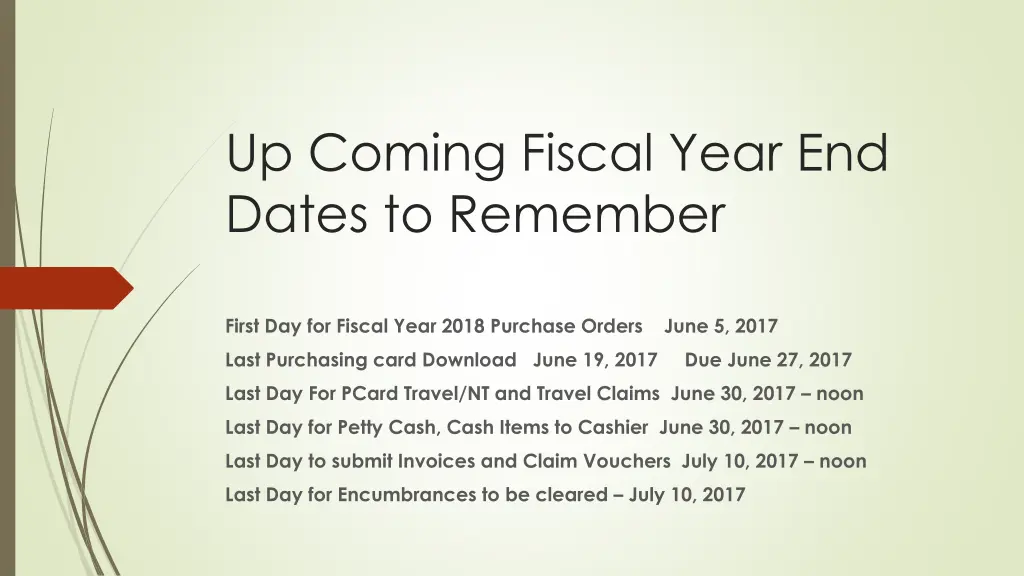 up coming fiscal year end dates to remember