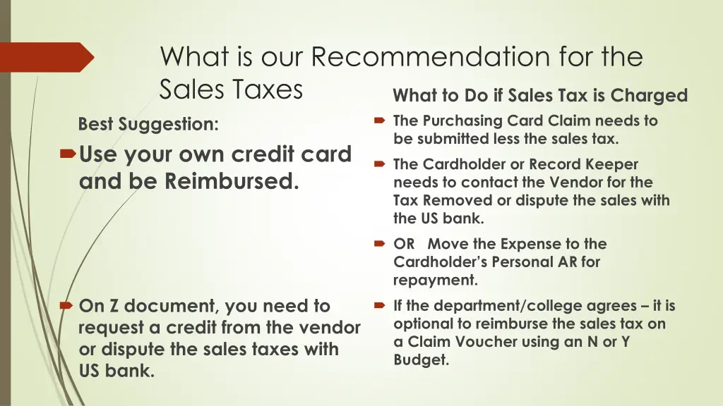 what is our recommendation for the sales taxes