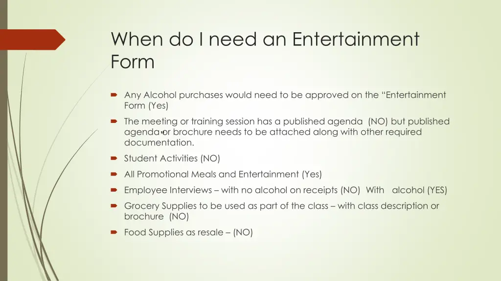 when do i need an entertainment form