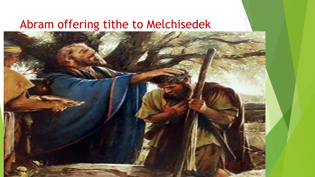 abram offering tithe to melchisedek