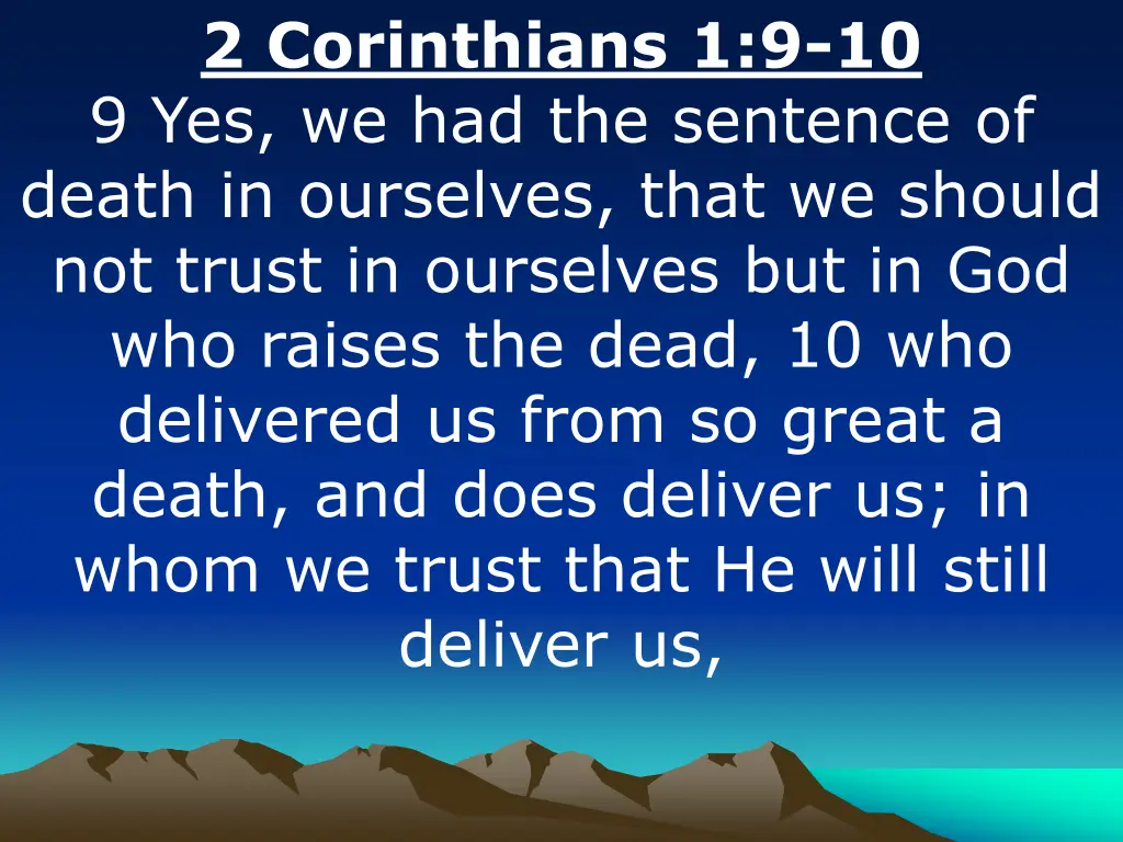 2 corinthians 1 9 10 9 yes we had the sentence