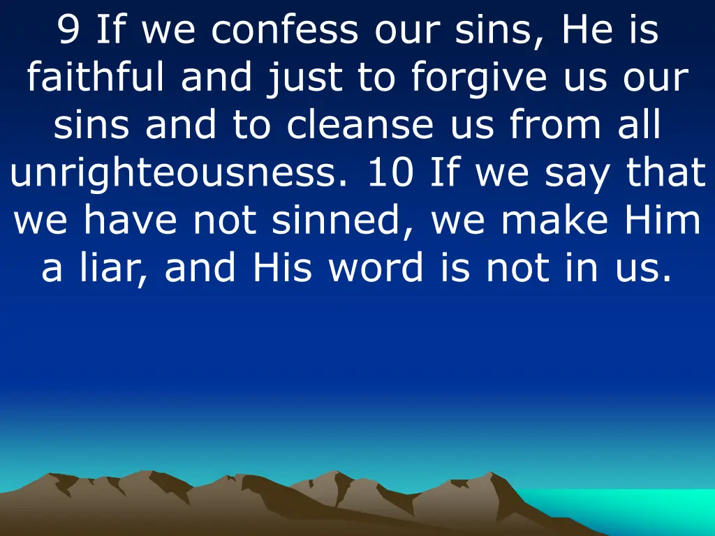 9 if we confess our sins he is faithful and just