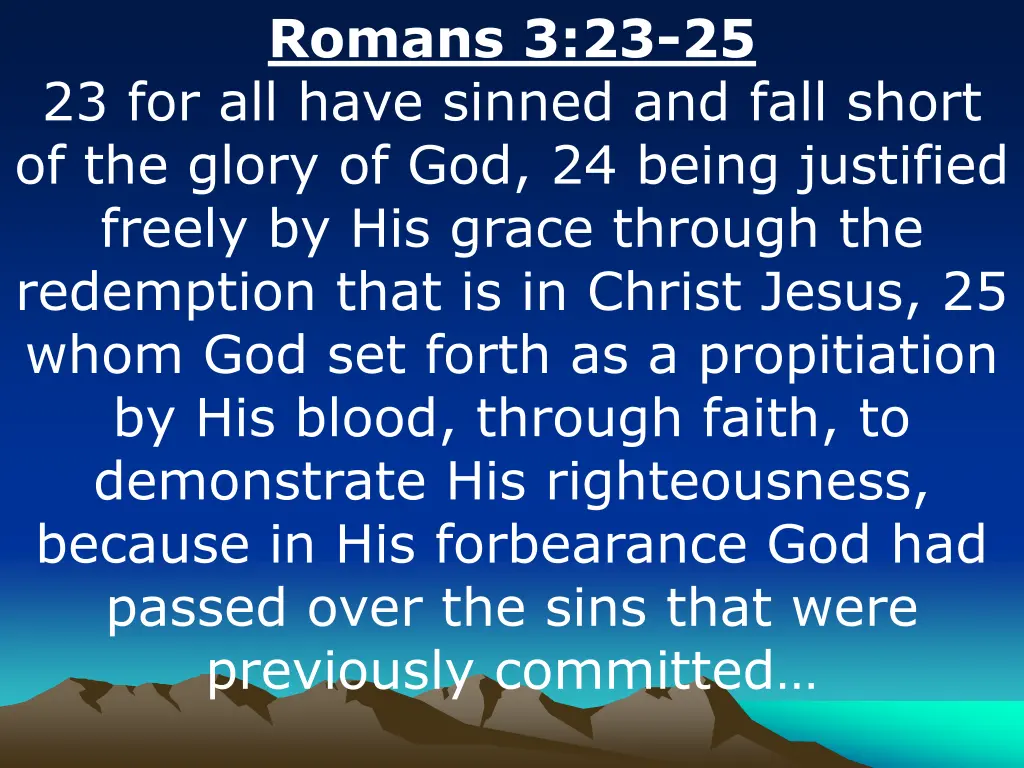 romans 3 23 25 23 for all have sinned and fall