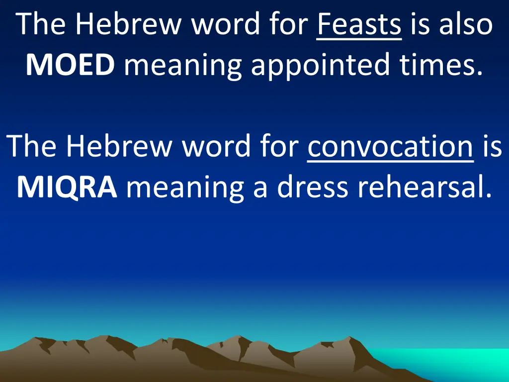 the hebrew word for feasts is also moed meaning