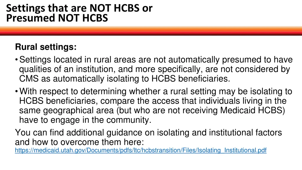 settings that are not hcbs or presumed not hcbs 3