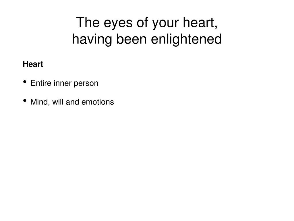 the eyes of your heart having been enlightened