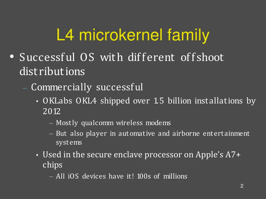 l4 microkernel family successful os with