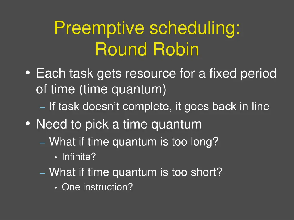 preemptive scheduling round robin each task gets