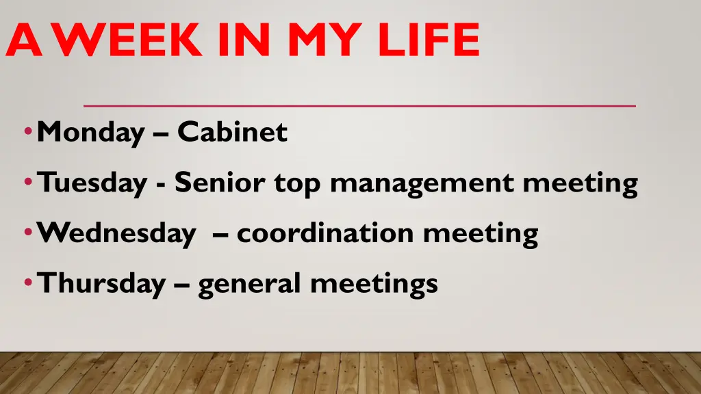 a week in my life