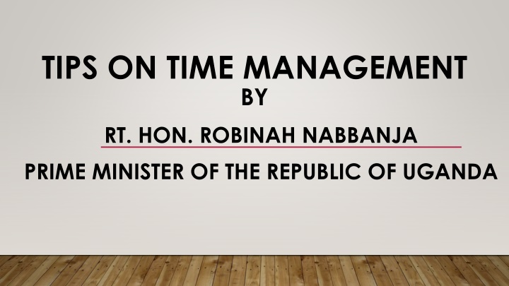 tips on time management by rt hon robinah