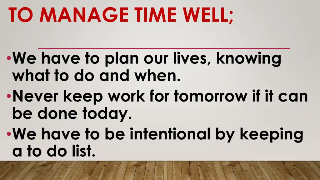 to manage time well