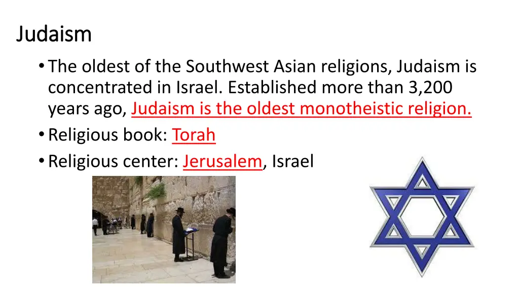 judaism judaism the oldest of the southwest asian