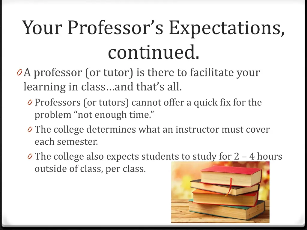 your professor s expectations continued