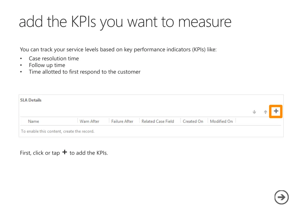 add the kpis you want to measure