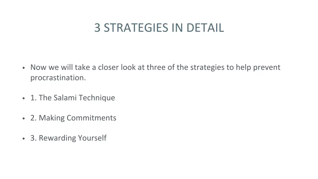 3 strategies in detail