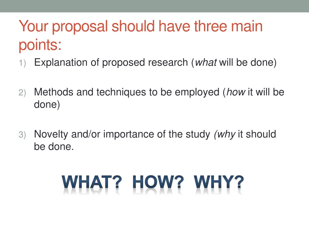 your proposal should have three main points