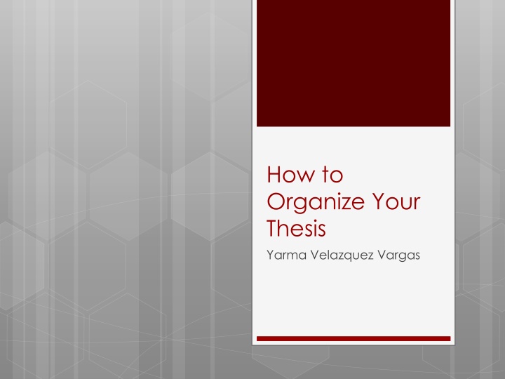 how to organize your thesis yarma velazquez vargas