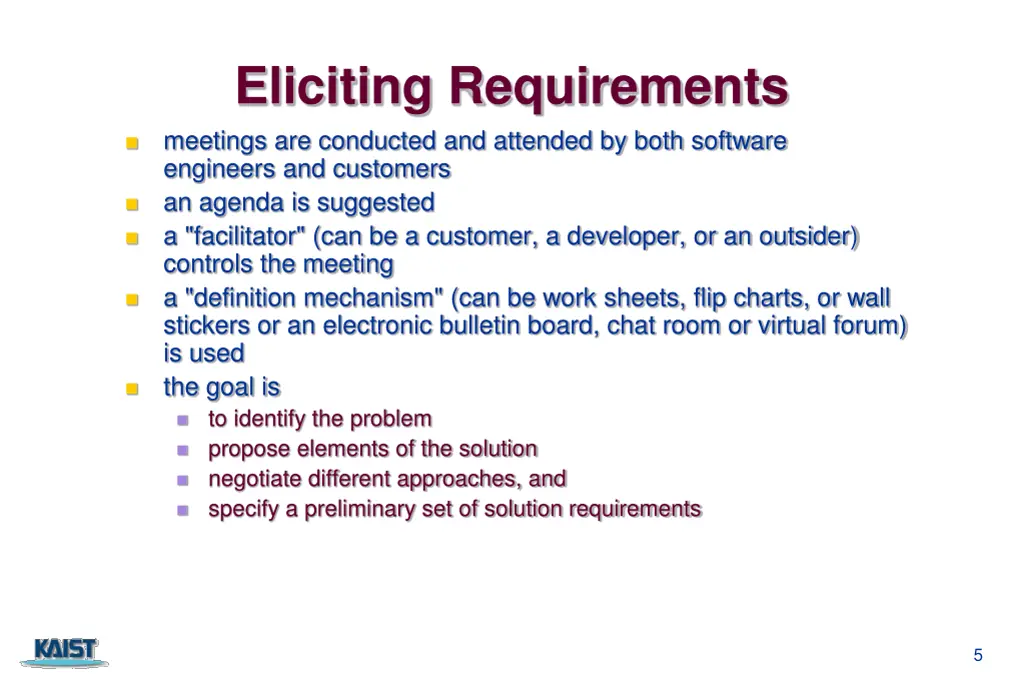 eliciting requirements meetings are conducted