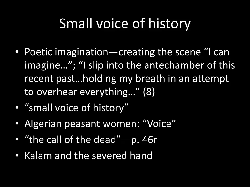 small voice of history