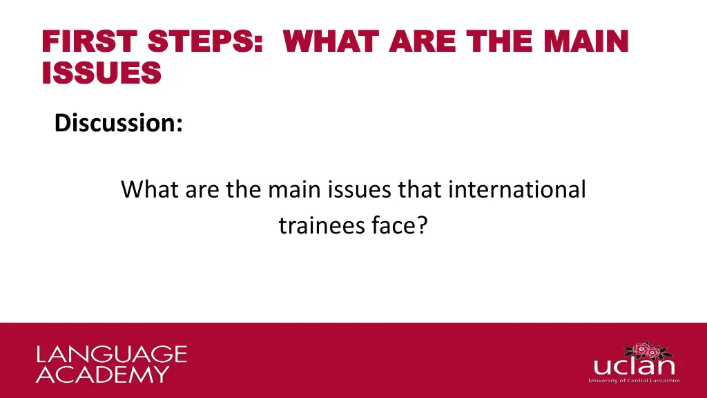 first steps what are the main first steps what