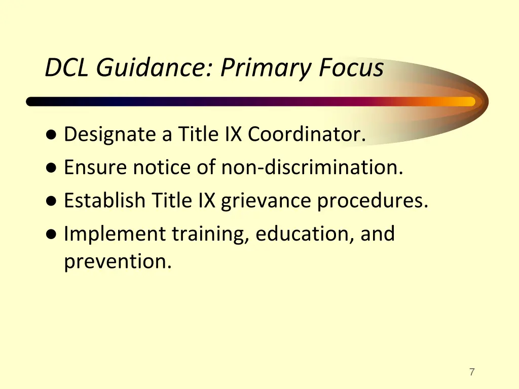 dcl guidance primary focus