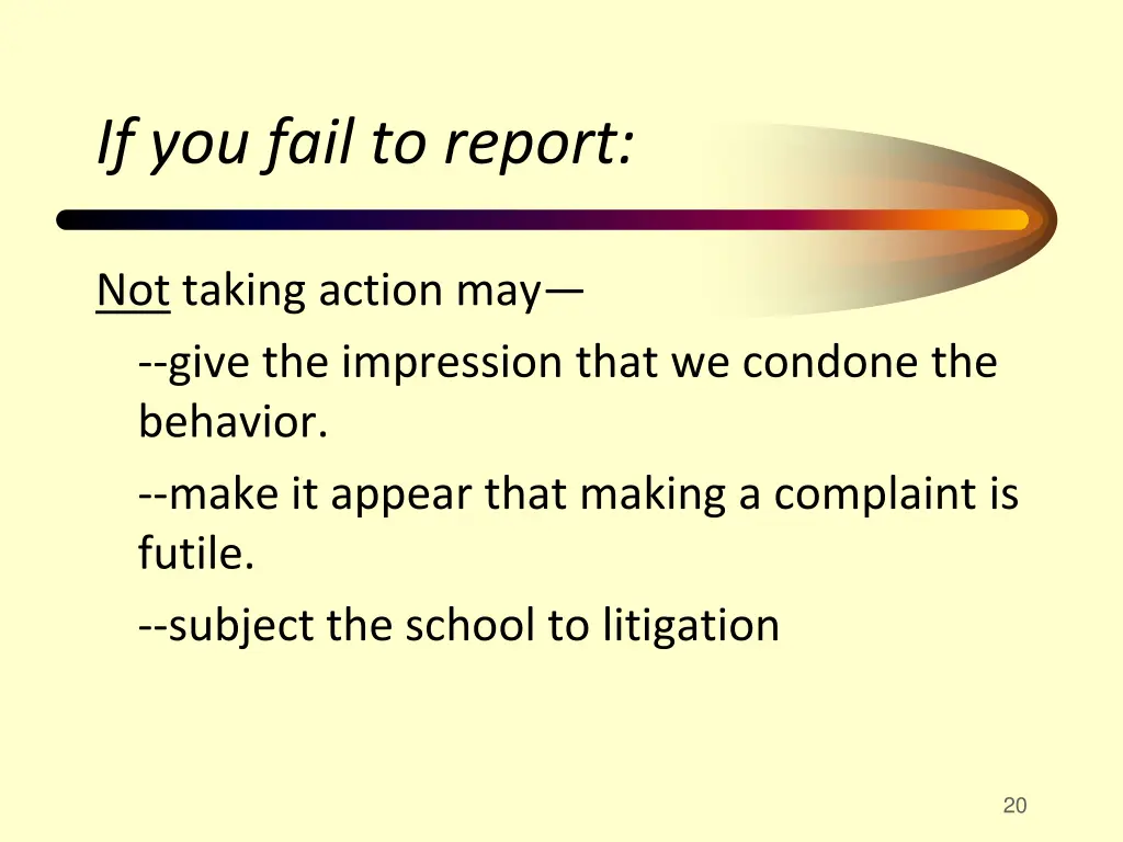 if you fail to report